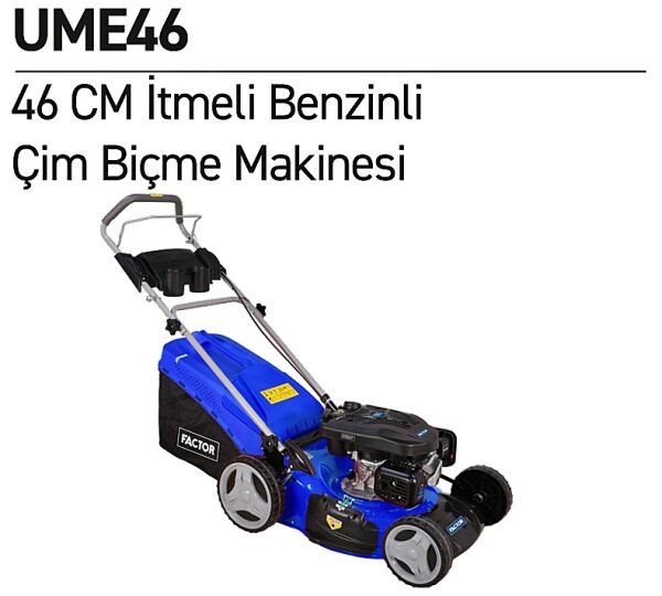 Factor UME46 460mm Benzinli Çim Biçme Makinası | İtmeli – Güçlü ve Dayanıklı
