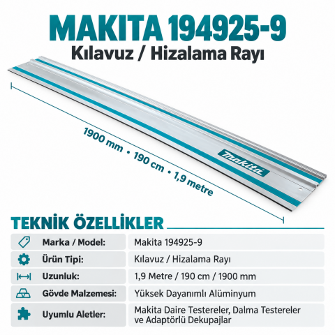 Makita 194925-9 Kılavuz Rayı 1.9 Metre (190 cm) – Hassas Kesim ve Mükemmel Hizalama Rayı